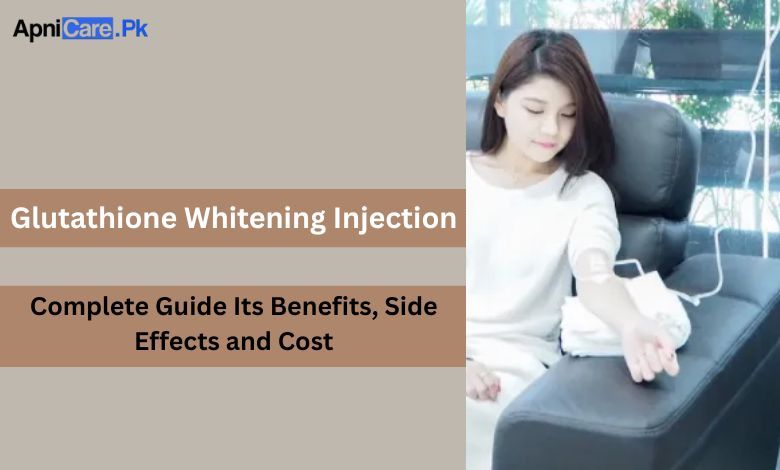 Glutathione skin whitening injections: Pros, Cons, and Results