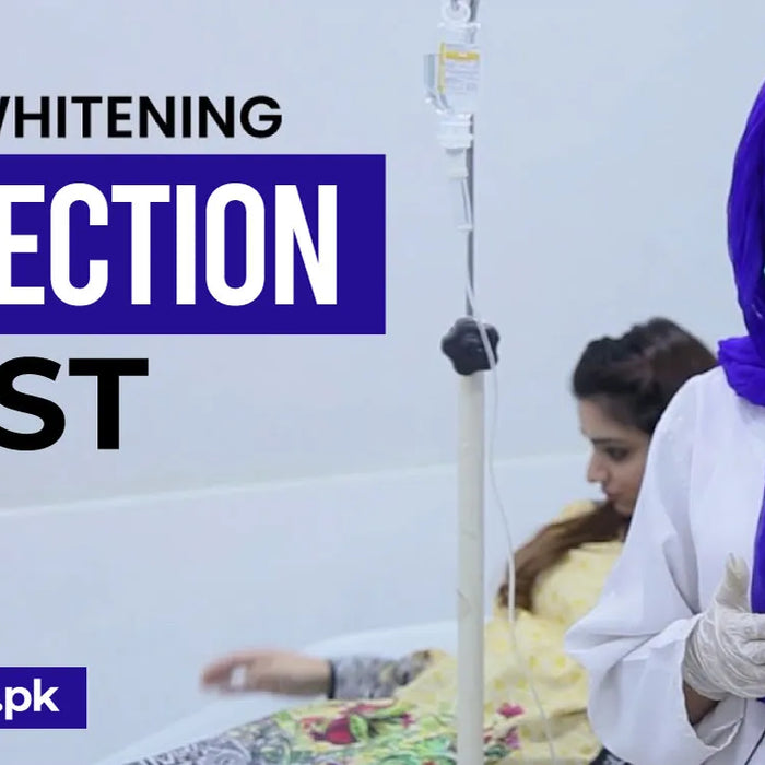 How Much Do Skin Whitening Injections Cost in Pakistan?