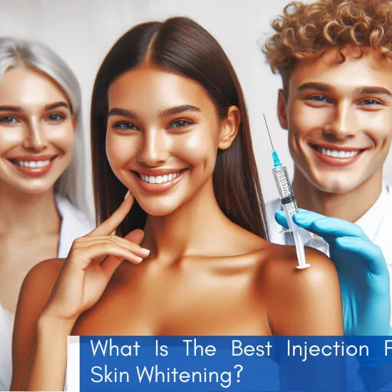 What Is The Best Injection For Skin Whitening?