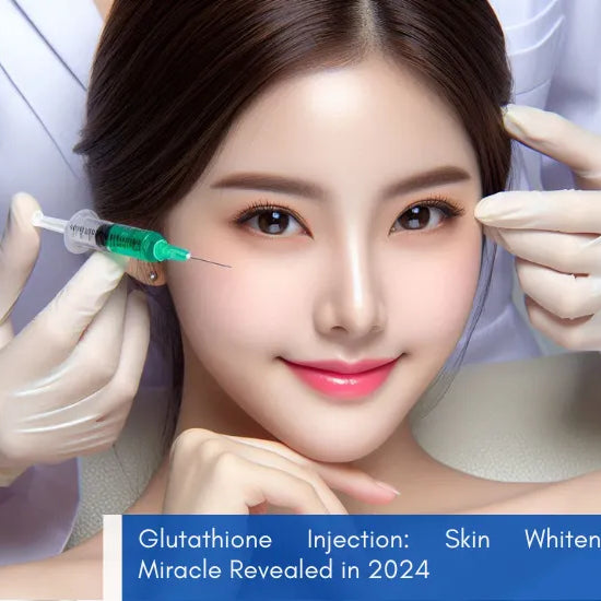 Glutathione Injection: Skin Whitening Miracle Revealed in 2024