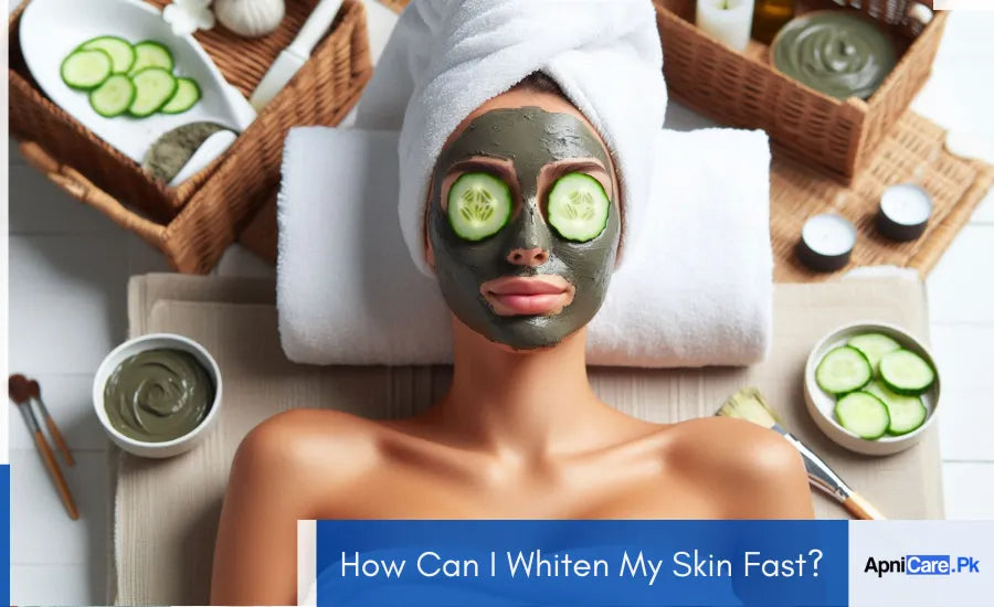 How Can I Whiten My Skin Fast?