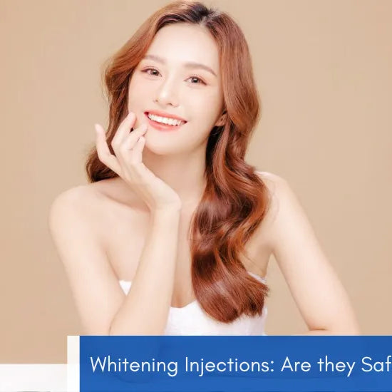 Whitening Injections: Are they safe?